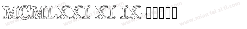 MCMLXXI XI IX字体转换